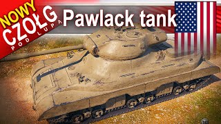 Pawlack Tank  gdyby miał większą depresję NOWY CZOŁG  World of Tanks [upl. by Daigle]