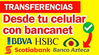 Como Realizar Transferencia BANAMEX Desde Mi Celular a Cualquier Banco Usando APP Bancanet [upl. by Ain]