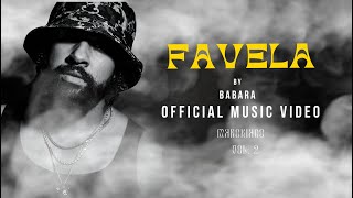 Babara  favela Official Music Video 2024 بابارا  فافلا music morocco amapiano rap [upl. by Ahsaela]