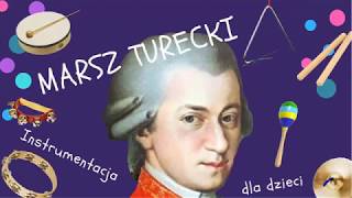 Mozart Rondo Alla Turca INSTRUMENTACJA DLA DZIECI  dydaktykamuzykapl [upl. by Kylynn359]