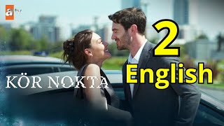 Kor Nokta – Episode 2  English subtitles [upl. by Andras]