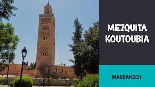 Mezquita Koutoubia  Marrakech Marruecos [upl. by Nnaegroeg231]