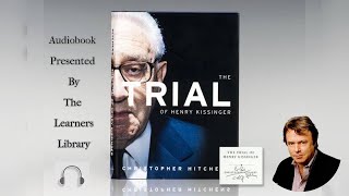 The Trial of Henry Kissinger by Christopher Hitchens Chapters 15  Audiobook Part 1 of 2 [upl. by Lecia]