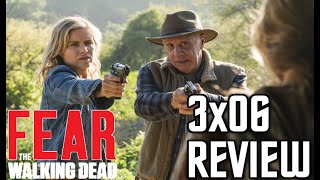 FEAR THE WALKING DEAD  SEASON 3 EPISODE 6  RED DIRT  REVIEW [upl. by Anelam]