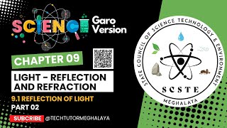 Science  09 Chapter Light  Reflection and Refraction  91Part 02  NCERT Syllabus  Garo Version [upl. by Kasey852]