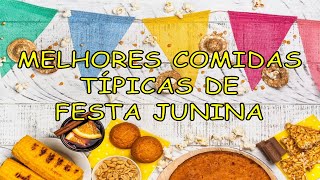 20 MELHORES COMIDAS TÍPICAS DE FESTA JUNINA [upl. by Etnud673]