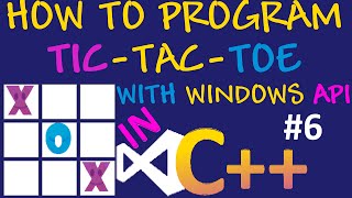 How to program Tic Tac Toe in C using visual Studio and Win API 6  Drawing on Gameboard [upl. by Morven]