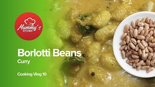 Borlotti Beans Curry  Mummys Kitchen [upl. by Arihsa831]