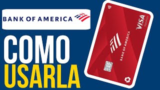 Como USAR La TARJETA de CRÉDITO De Bank Of America  ¿Como Usarla [upl. by Gazo253]