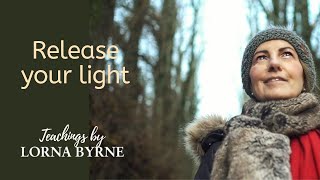 Releasing Your Light Into the World  Lorna Byrne [upl. by Spencer]