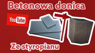 Betonowa donica własnej roboty Prosta konstrukcja ze styropianu Odporna na mróz i ciepło [upl. by Doll]