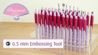 Pergamano Tools 101  05 mm Embossing Tool [upl. by Shetrit]