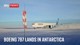 Boeing 787 makes history landing in Antarctica [upl. by Ehman]