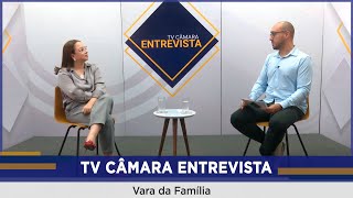 TV Câmara Entrevista Vara da Família Parte 22 [upl. by Cullie]