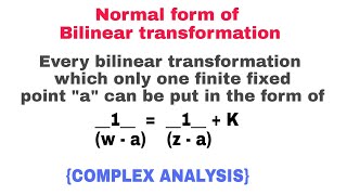 NORMAL FORM OF A BILINEAR TRANSFORMATION  THEOREM 2 [upl. by Rella]