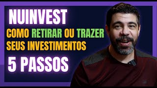 NUINVEST CORRETORA NUBANK COMO RETIRAR OU TRANSFERIR SEUS INVESTIMENTOS EM 5 PASSOS [upl. by Arratal]