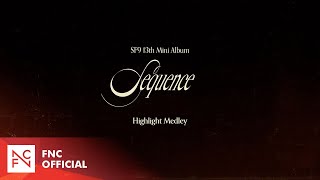 SF9 13TH MINI ALBUM Sequence HIGHLIGHT MEDLEY [upl. by Codd416]