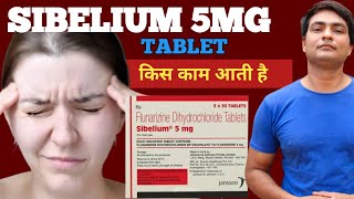 sibelium 5 mg  sibelium 5 mg tablet uses in hindi  sibelium 5 mg used for  sibelium 5 mg tablet [upl. by Franza544]