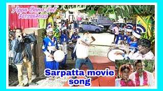 Sarpatta parambarai movie song  Appu Band Set 7812867033🎺🎺🥁 [upl. by Nanis]