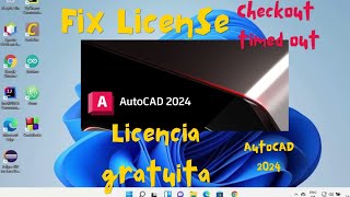 AutoCAD 2024 License Checkout timed out Fix  Licencia gratuita [upl. by Gobert]