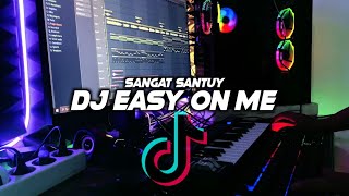 DJ EASY ON ME SANGAT SANTUY🎶REMIX FULL BASS 🔊TERBARU2021 BY FERNANDO BASS [upl. by Enyrhtak]