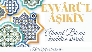 Envârül Âşıkîn  Ahmed Bican ks  Sesli Kitap [upl. by Annaillil]