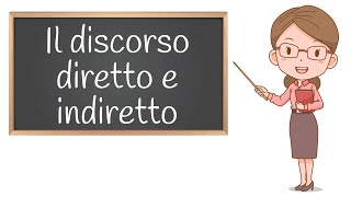 Il Discorso Diretto e Indiretto Esercizi ed Esempi per la Scuola Primaria [upl. by Kceb22]