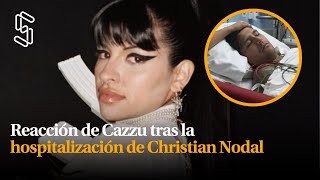 Reacción de Cazzu tras la hospitalización de Christian Nodal [upl. by Eednak]