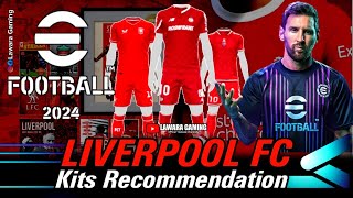 Liverpool FC Kits recommendation eFootball 2024🔥 ynwa efootball2024 [upl. by Torin]