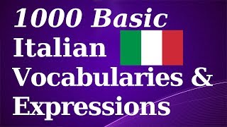 1000 Basic Italian Vocab amp Expressions [upl. by Alyal994]