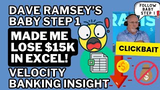 Dave Ramseys Baby Step 1 MADE ME LOSE 15k in Excel  Velocity Banking Insight [upl. by Ahseek]