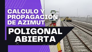 CALCULO Y PROPAGACIÓN DE AZIMUT POLIGONAL ABIERTA TOPOGRAFÍA FÁCIL 👍👍👍 [upl. by Joette]