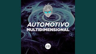 Automotivo Multidimensional [upl. by Aeriel323]