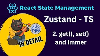 React Zustand Tutorial  2 get set and the immer middleware typescript [upl. by Lawrenson536]