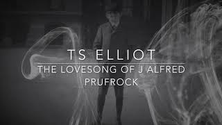 T S Eliot  The Love Song of J Alfred Prufrock  Poets Read Poetry [upl. by Irmine]