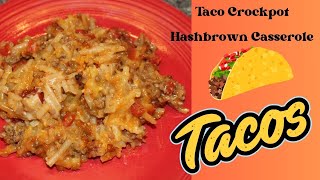 Taco Crockpot Hashbrown Casserole Recipe [upl. by Ettenahc]