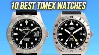 Top 10 Best Timex Watches in 2024 [upl. by Ahsitruc]