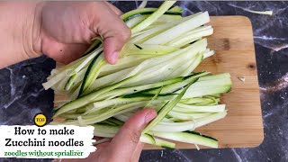 How to make Zucchini Noodles  Zoodles without Spiralizer  shorts youtubeshorts zoodles vegan [upl. by Ylehsa784]