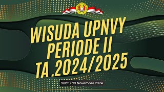 WISUDA UPN quotVETERANquot YOGYAKARTA PERIODE II TA 20242025 [upl. by Esinyt]