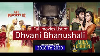 Dhvani Bhanushali Full Movies List  All Movies of Dhvani Bhanushali [upl. by Murdocca]