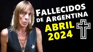 Figuras Fallecidas de Argentina en Abril del 2024 [upl. by Maddocks]