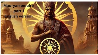 Part 1 Mauryan empire introduction with administrative system [upl. by Berlinda615]