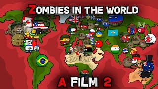 Zombies in the world 2  FILM 2024   countryballs [upl. by Sandstrom513]