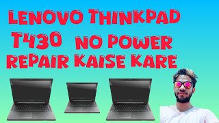 How to Repair Lenovo T430 Dead Problem Solve [upl. by Sherm]