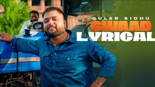 Swaad Lyrical Gulab Sidhu  Swaad Song Lyrics  New Punjabi Songs 2024 [upl. by Jane336]