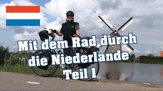 Mit dem Fahrrad durch die Niederlande  Teil 1 von Emmerich nach Rotterdam [upl. by Ahseinet]