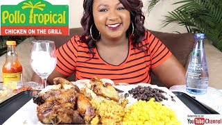 POLLO TROPICAL MUKBANG  MOJO GRILLED CHICKEN  BLACK BEAN AND RICE [upl. by Nosrettap]