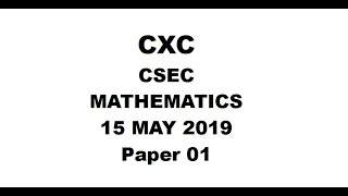 MATHS27  CXC CSEC MATHEMATICS MAYJUNE 2019 PAPER 1 [upl. by Haikan669]