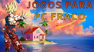 10 jogos incríveis para pc fraco que você precisa conhecer [upl. by Bobinette386]