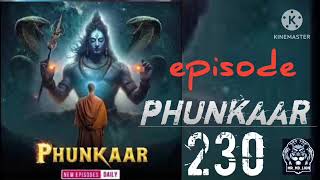 phunkaar episode 230 full episode phunkaar 231 episodepocket fm pr [upl. by Suirtimed]